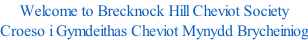 Welcome to Brecknock Hill Cheviot Society Croeso i Gymdeithas Cheviot Mynydd Brycheiniog